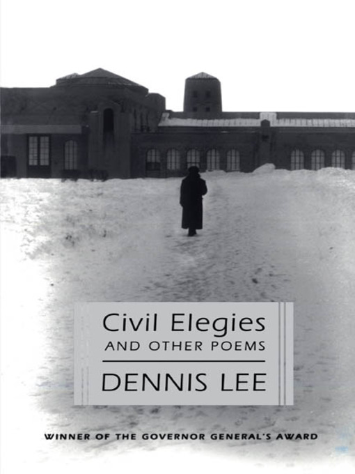 Title details for Civil Elegies by Dennis Lee - Available